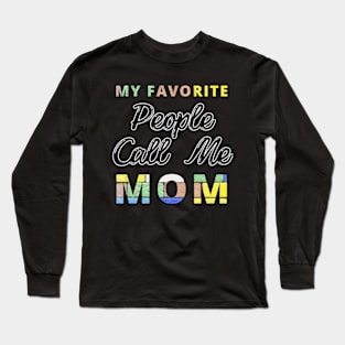 Best Mom-Best Mother-Groovy-My Favorite People Call Me Mom-mothers day-woman Long Sleeve T-Shirt